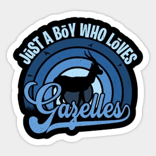 Funy Quote Just A Boy Who Loves gazelles Blue 80s Retro Vintage Sunset Gift IdeA for boys Sticker